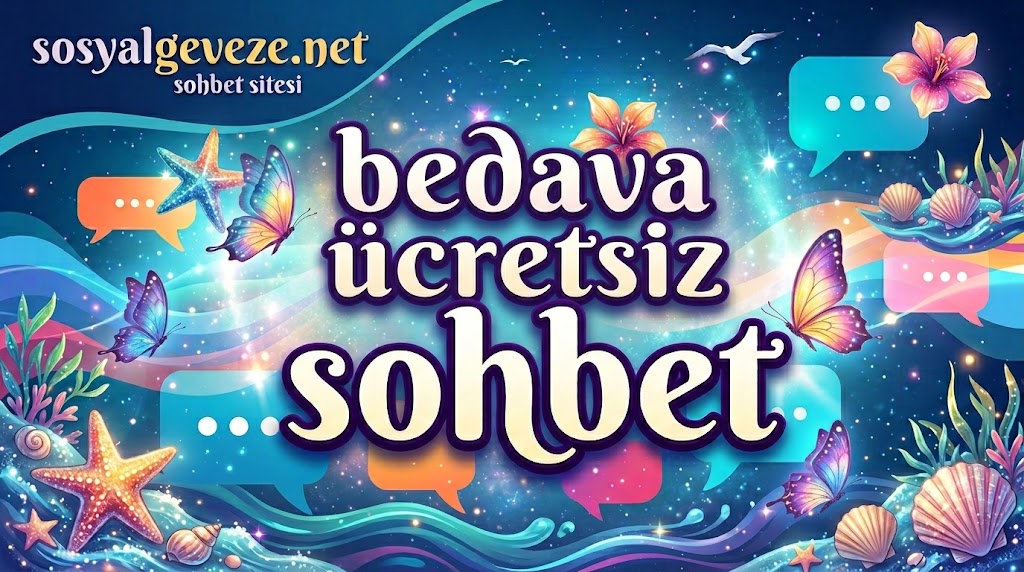 Bedava Ücretsiz sohbet
