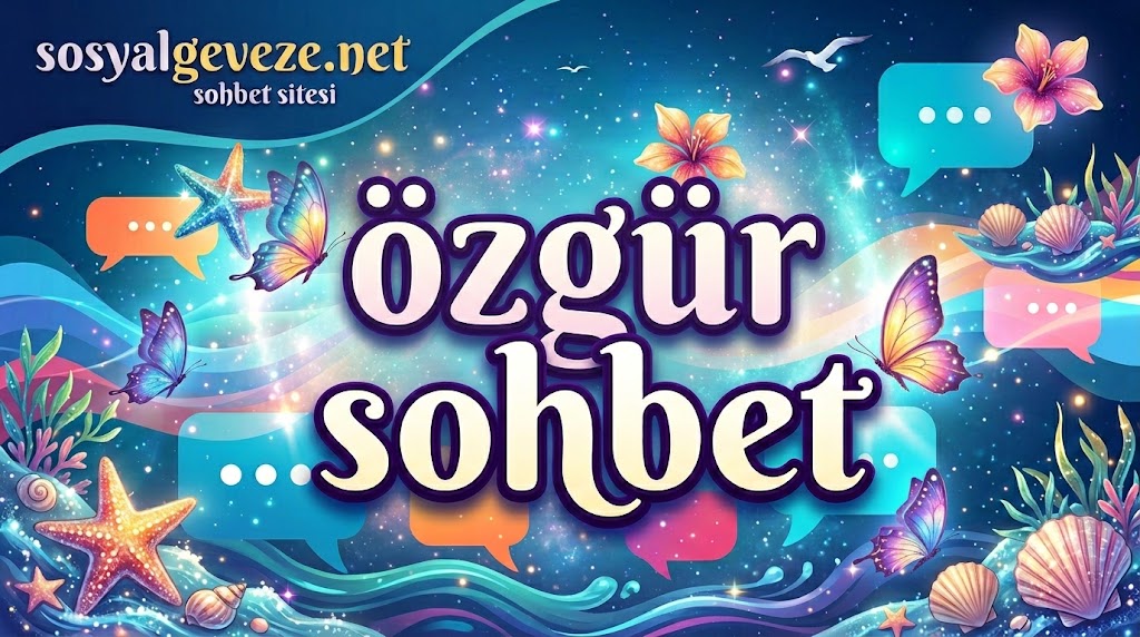 özgür sohbet